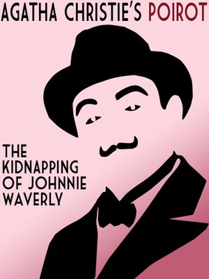 cover image of The Kidnapping of Johnnie Waverly